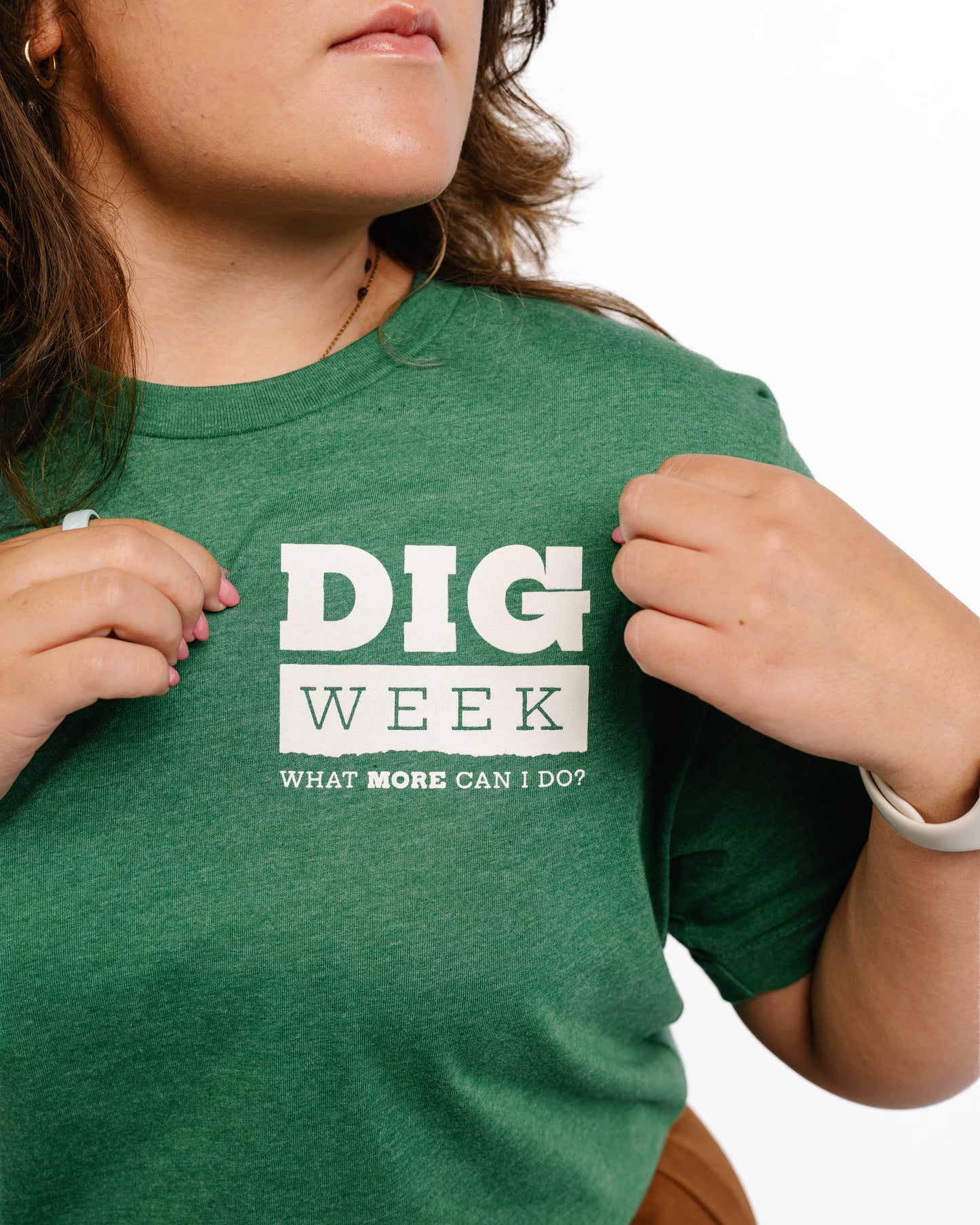 DIG Week "What More Can I Do?" T-Shirt